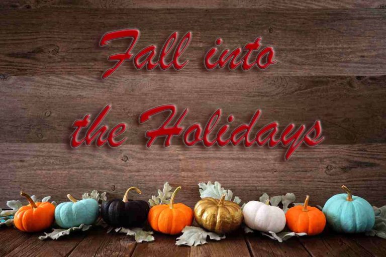 Fall into the Holidays